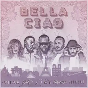 Bella ciao (feat. Maître Gims, Dadju, Vitaa & Slimane)