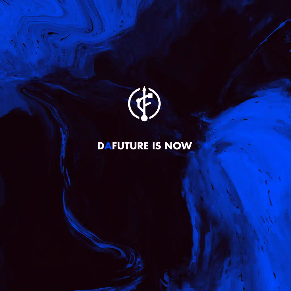 DaFuture Is Now