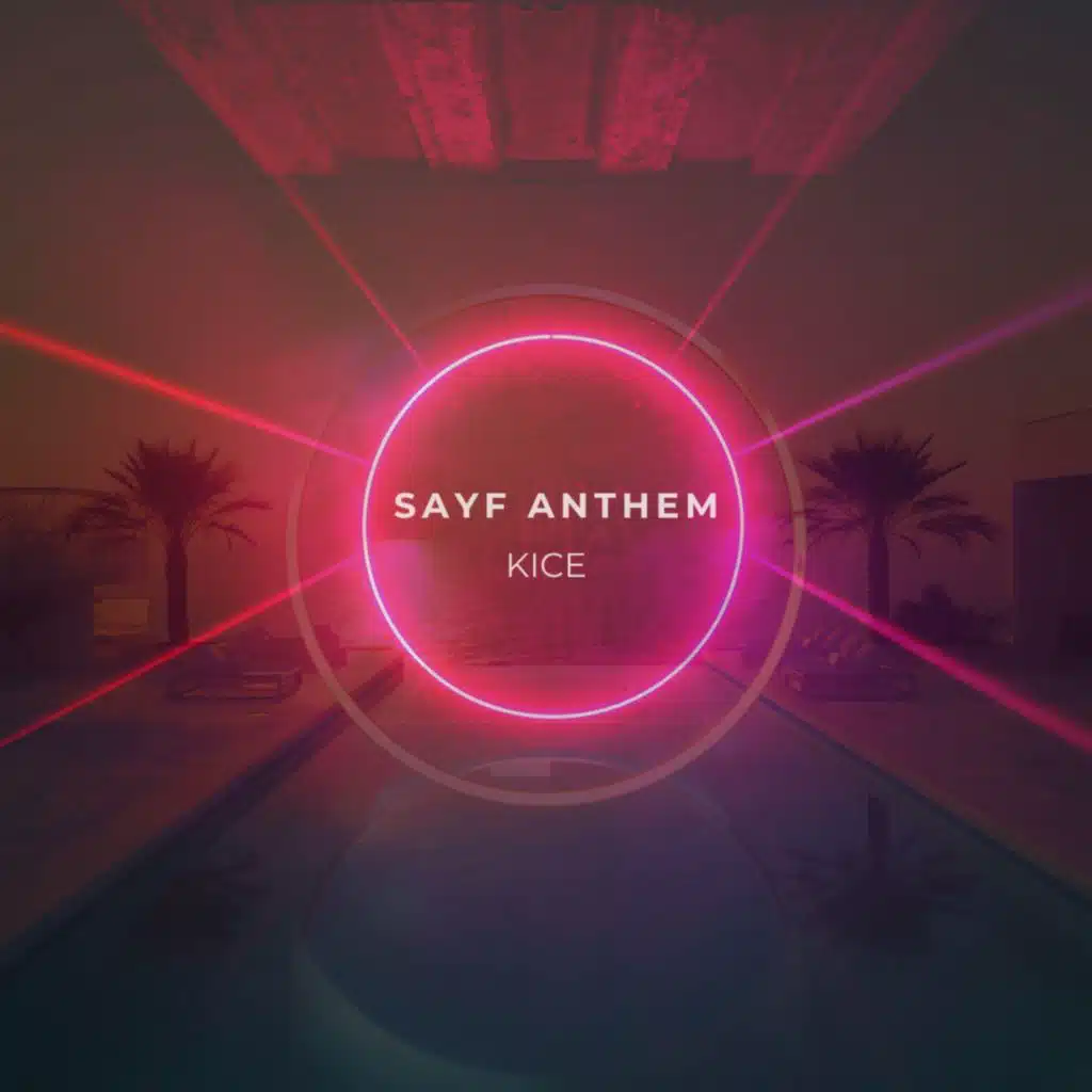 Sayf Anthem