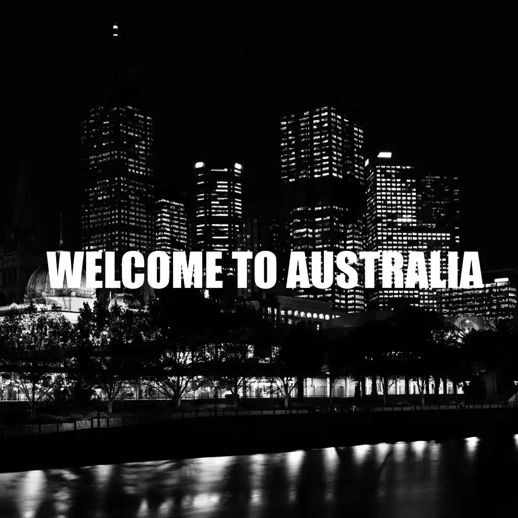 Welcome to Australia (Melbourne Hospitality)