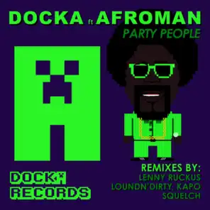 Party People (feat. AFROMAN) (LoudN'Dirty Remix)
