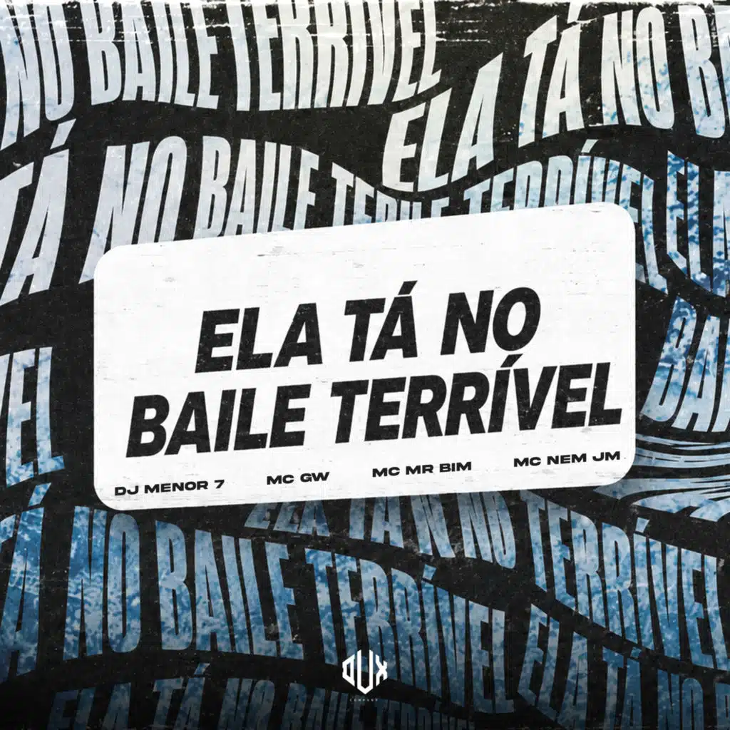 Ela Tá no Baile Terrível