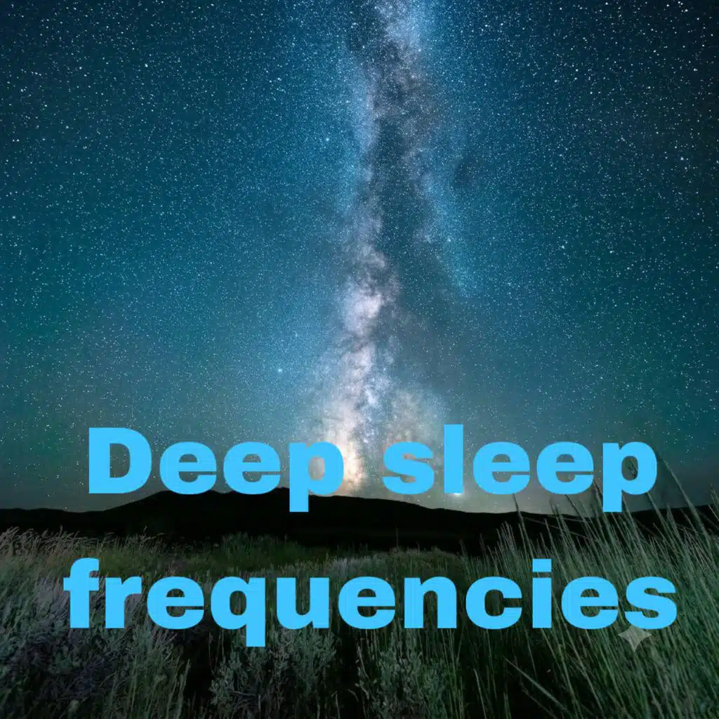 Deep Sleep Frequencies