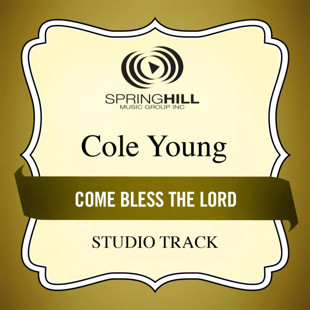 Come Bless The Lord (Studio Track)