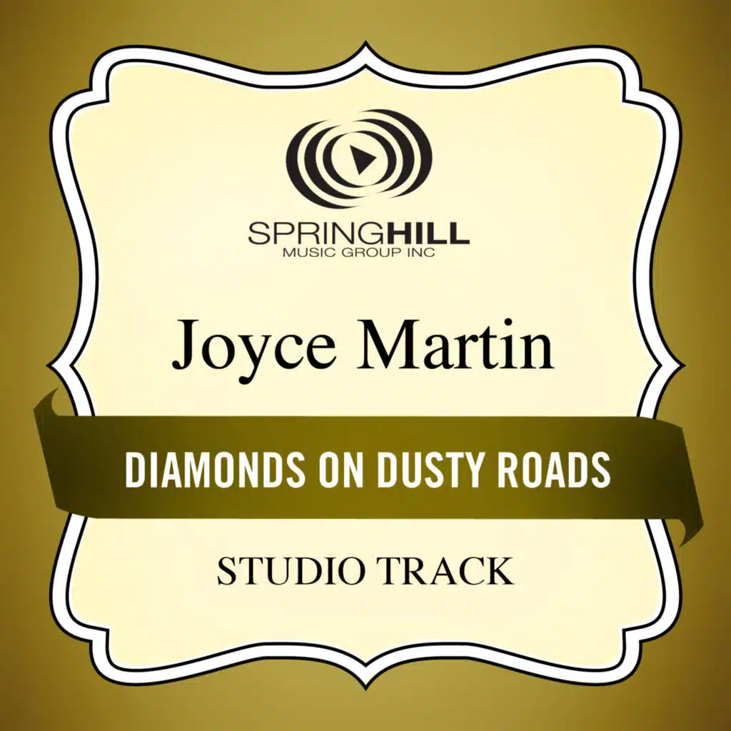 Diamonds On Dusty Roads (Studio Track)