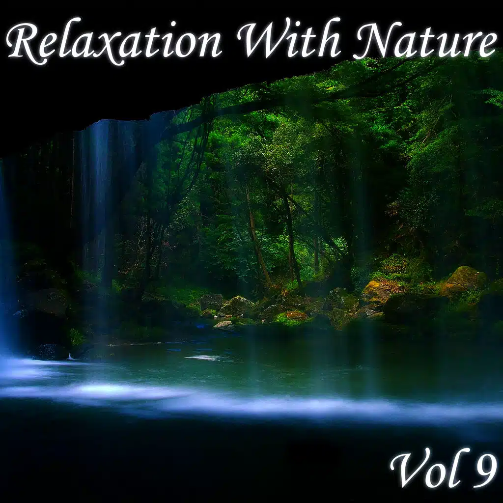 Relaxation With Nature, Vol. 9