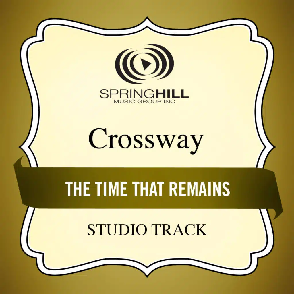 The Time That Remains (Medium Key Performance Track With Background Vocals)