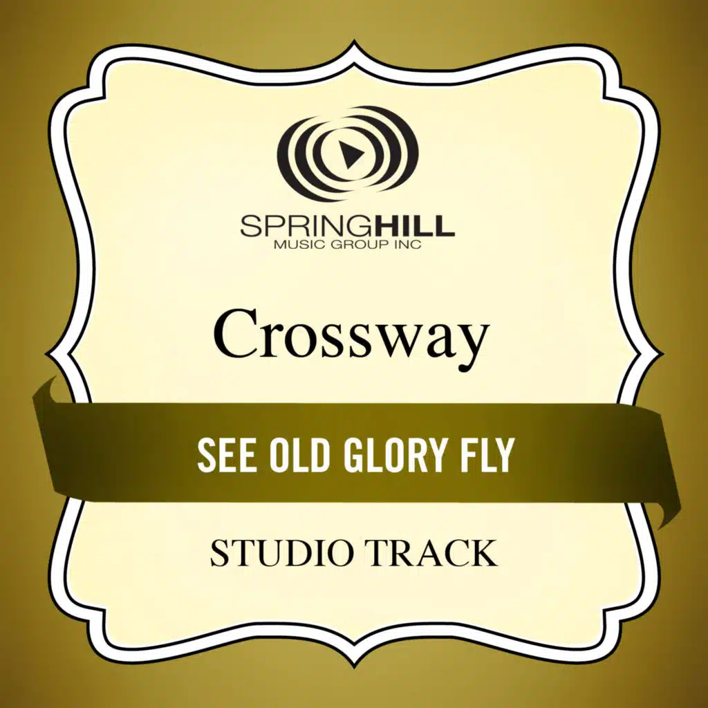 See Old Glory Fly (Medium Key Performance Track With Background Vocals)