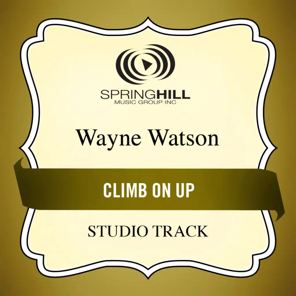 Climb On Up (Low Key Performance Track Without Background Vocals)