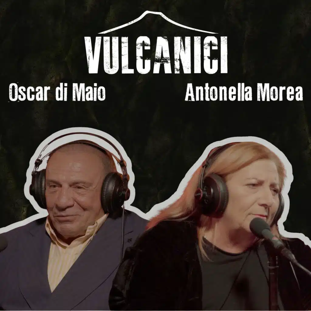 Vulcanici Session - con Oscar di Maio e Antonella Morea (Vulcanici Live)
