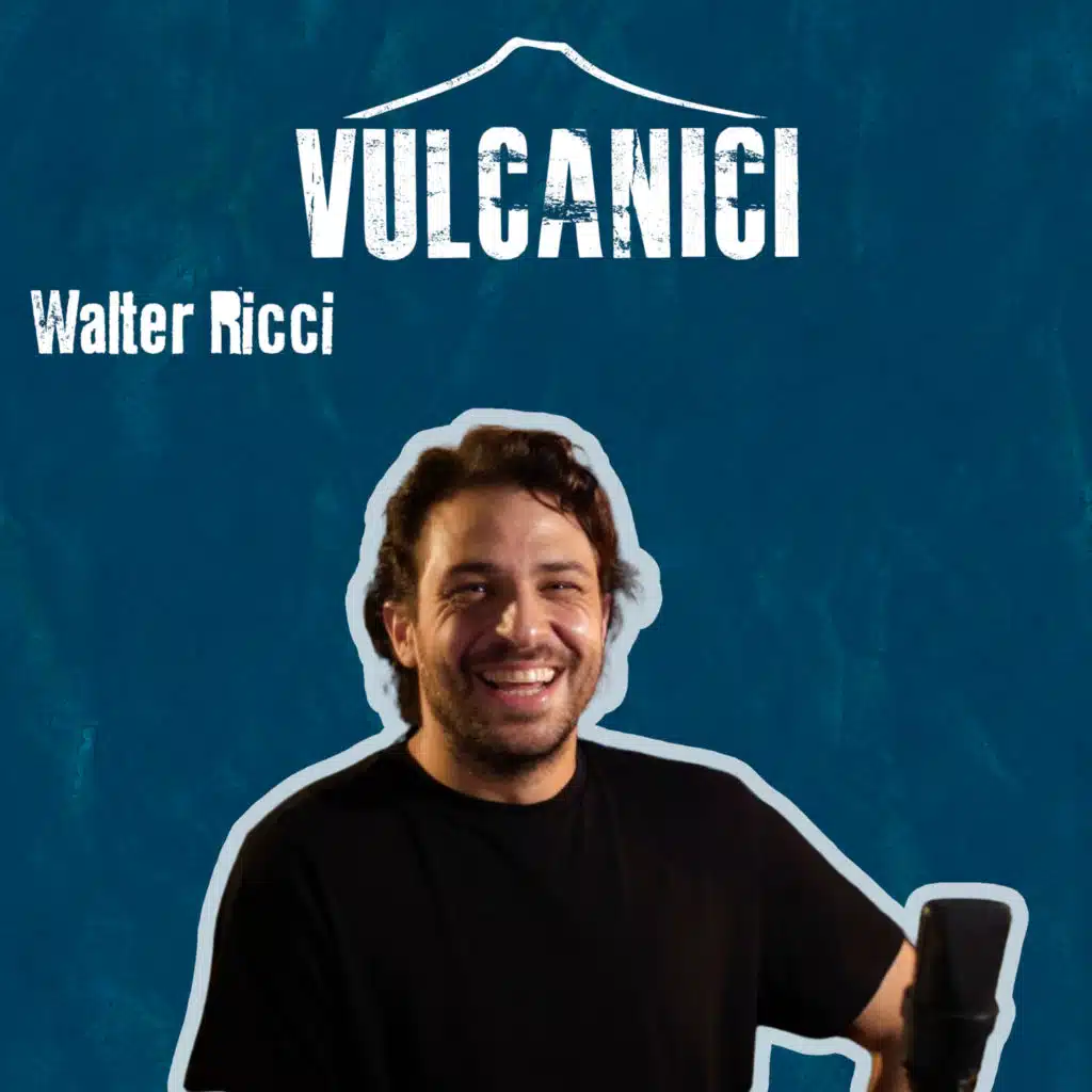 Vulcanici Session - con Walter Ricci (Vulcanici Live)