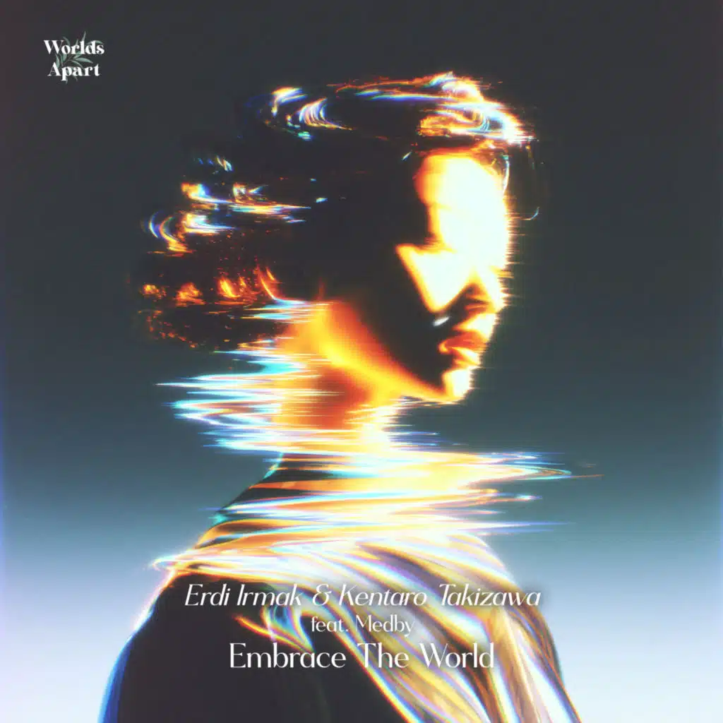 Embrace The World (feat. Medby)