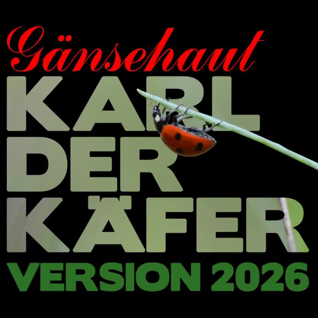 Karl der Käfer (Version 2026)