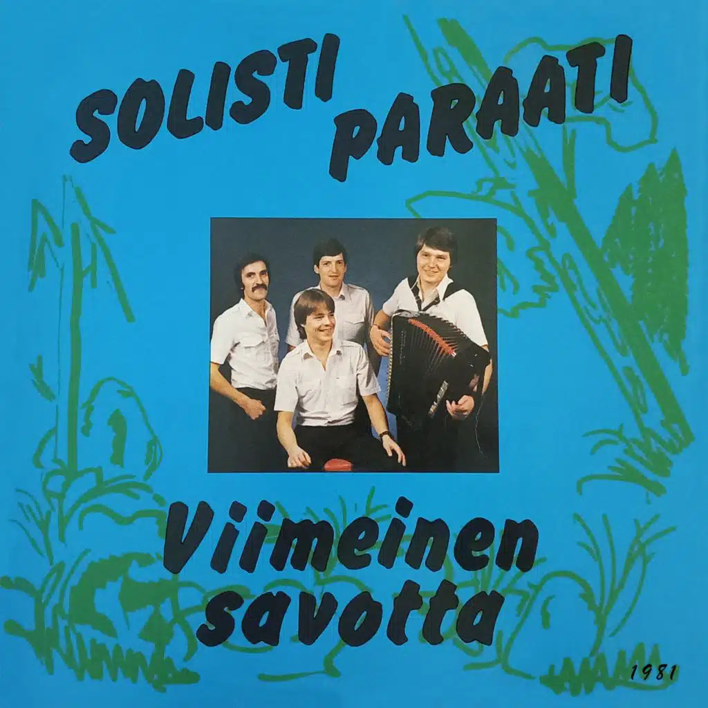 Solistiparaati - Viimeinen savotta