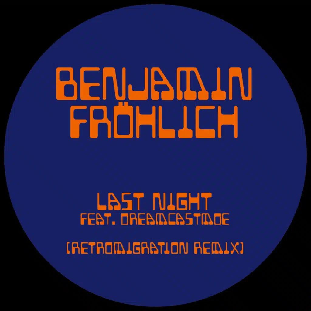Last Night (Retromigration Remix) [feat. dreamcastmoe]