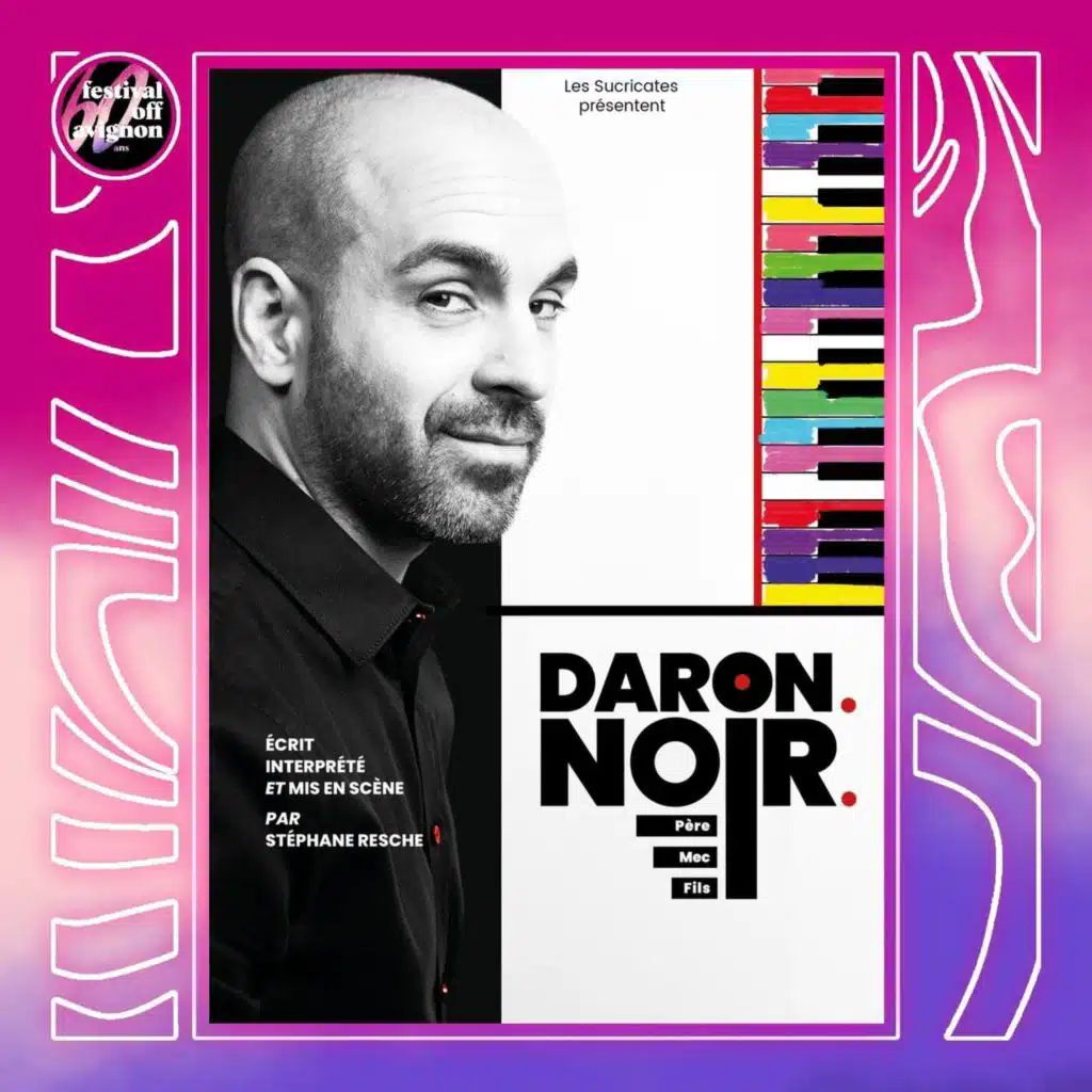 Interview du spectacle Daron noir - Festival OFF Avignon 2026