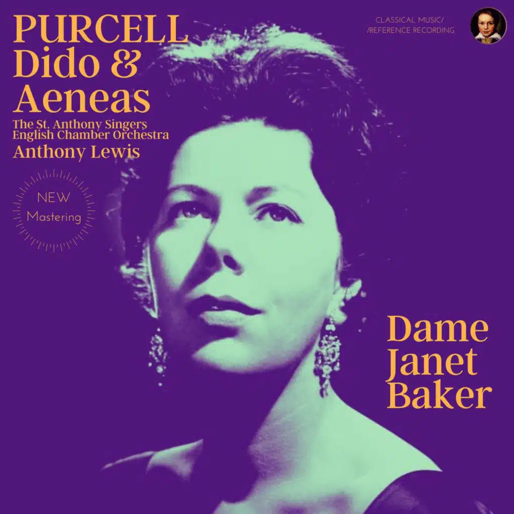 Purcell: Dido and Aeneas Z. 626 by Dame Janet Baker (Remastered 2022)