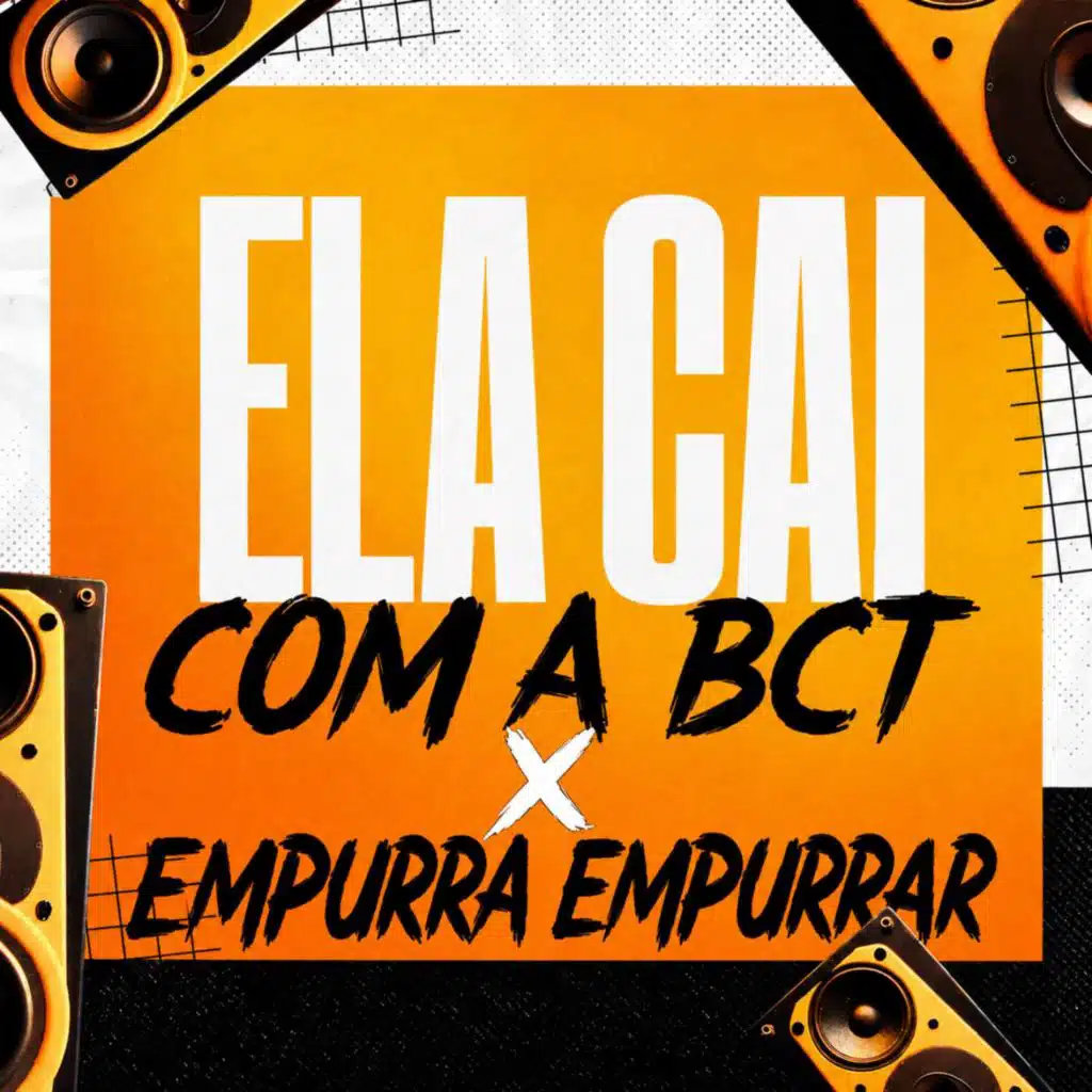 Ela Cai com a BCT X Empurra Empurra (ELETROFUNK)