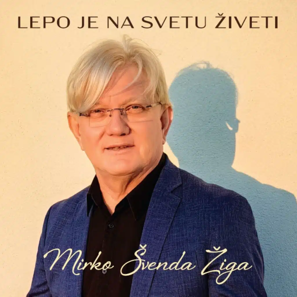 Lepo je na svetu živeti