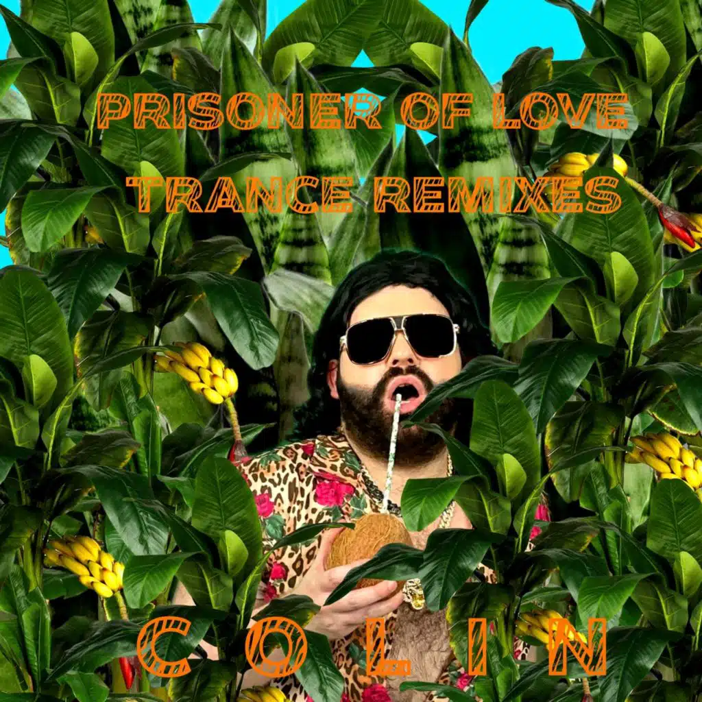 Prisoner of Love (Trance Remixes)