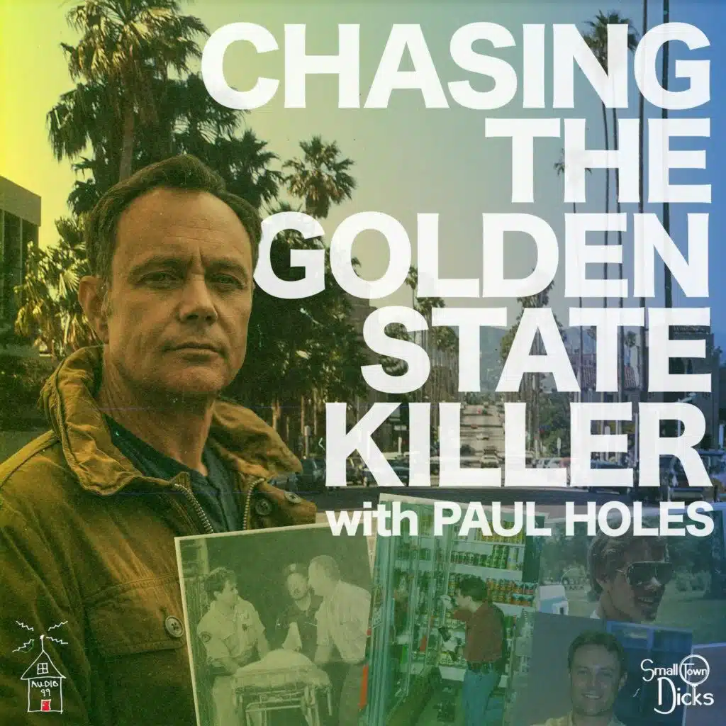 Chasing the Golden State Killer with Paul Holes | The Visalia Ransacker