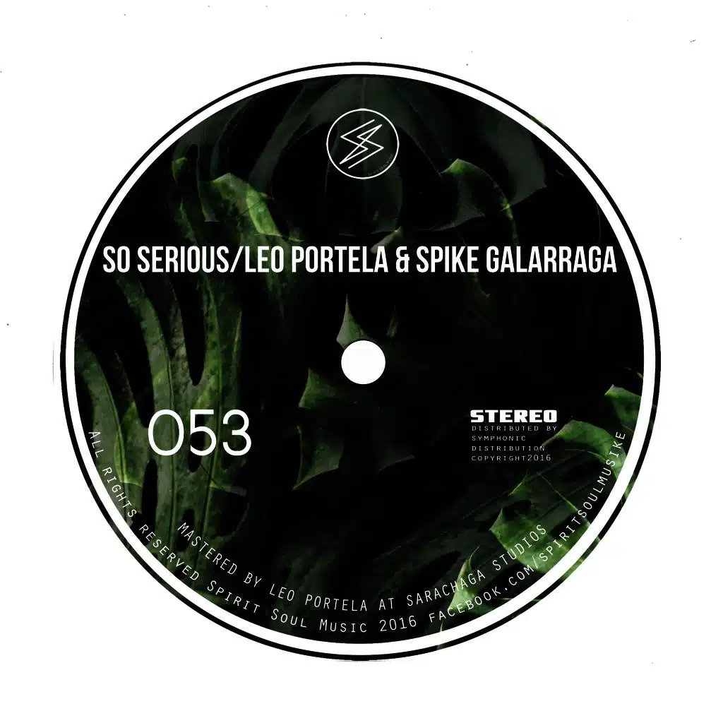 So Serious / Leo Portela & Spike Galarraga