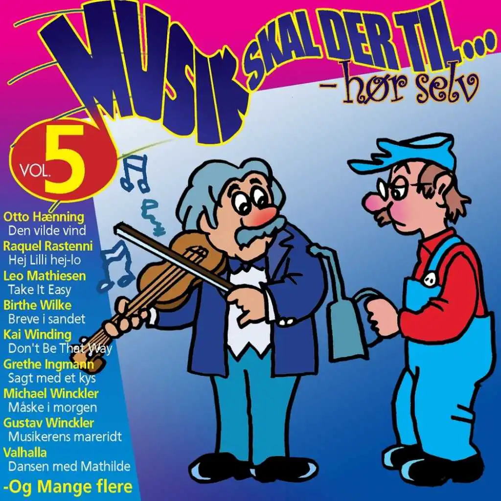 Musik skal der til hør selv Vol. 5