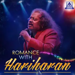 Romance with Hariharan