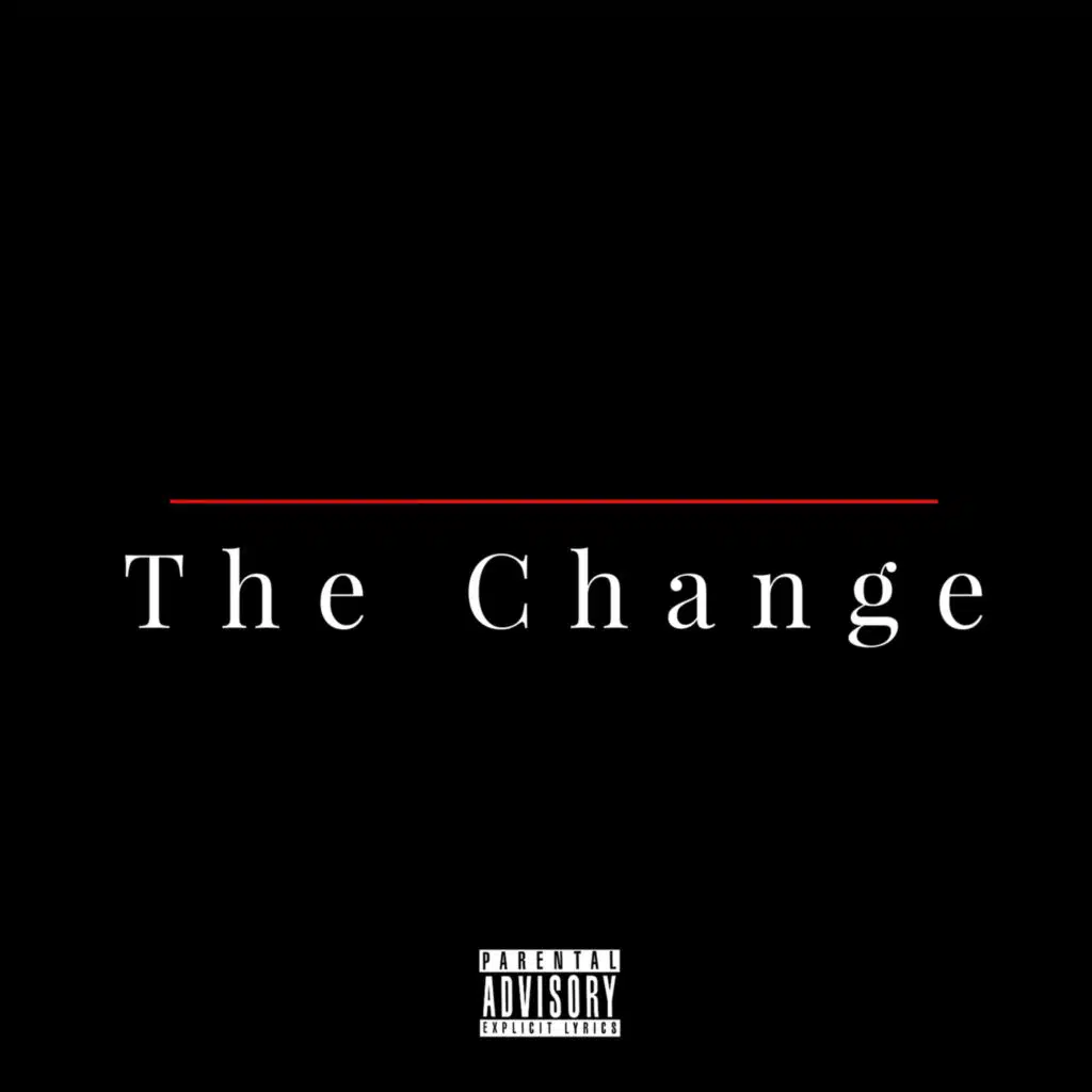The Change (feat. Greylan James, Austin Tolliver & Hayden Coffman)