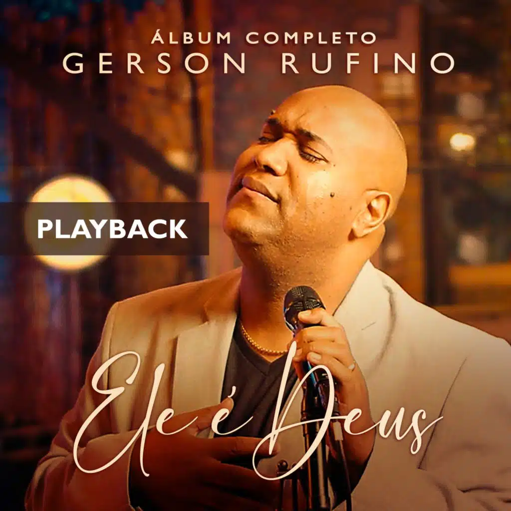Ele é Deus (Álbum Completo - Playback)