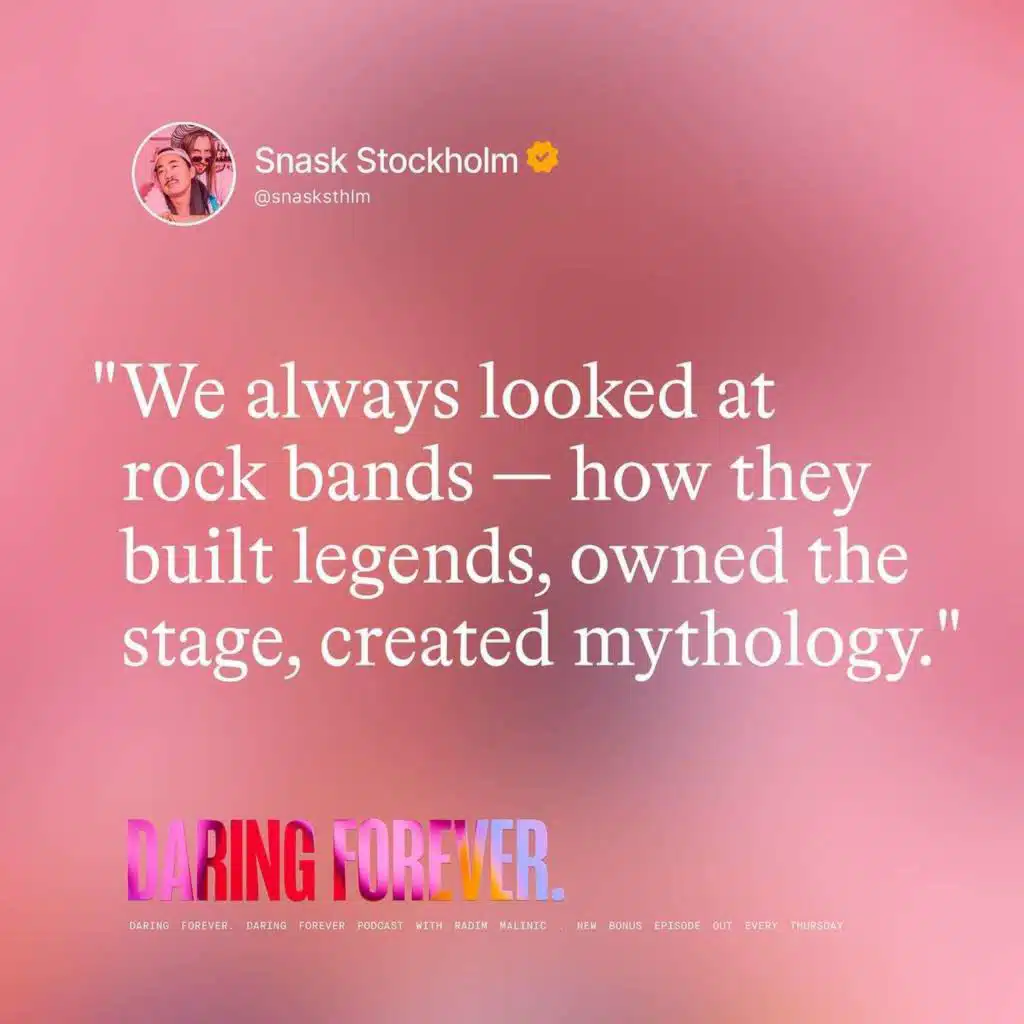 "We always looked at rock bands — they gave us the blueprint" (Snask bonus episode)