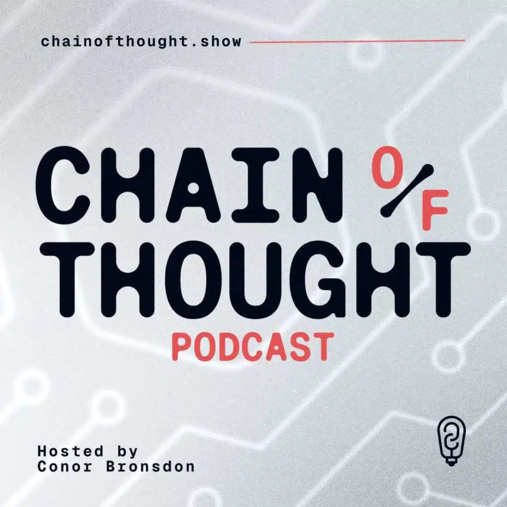 Chain of Thought | AI Agents, Infrastructure & Engineering