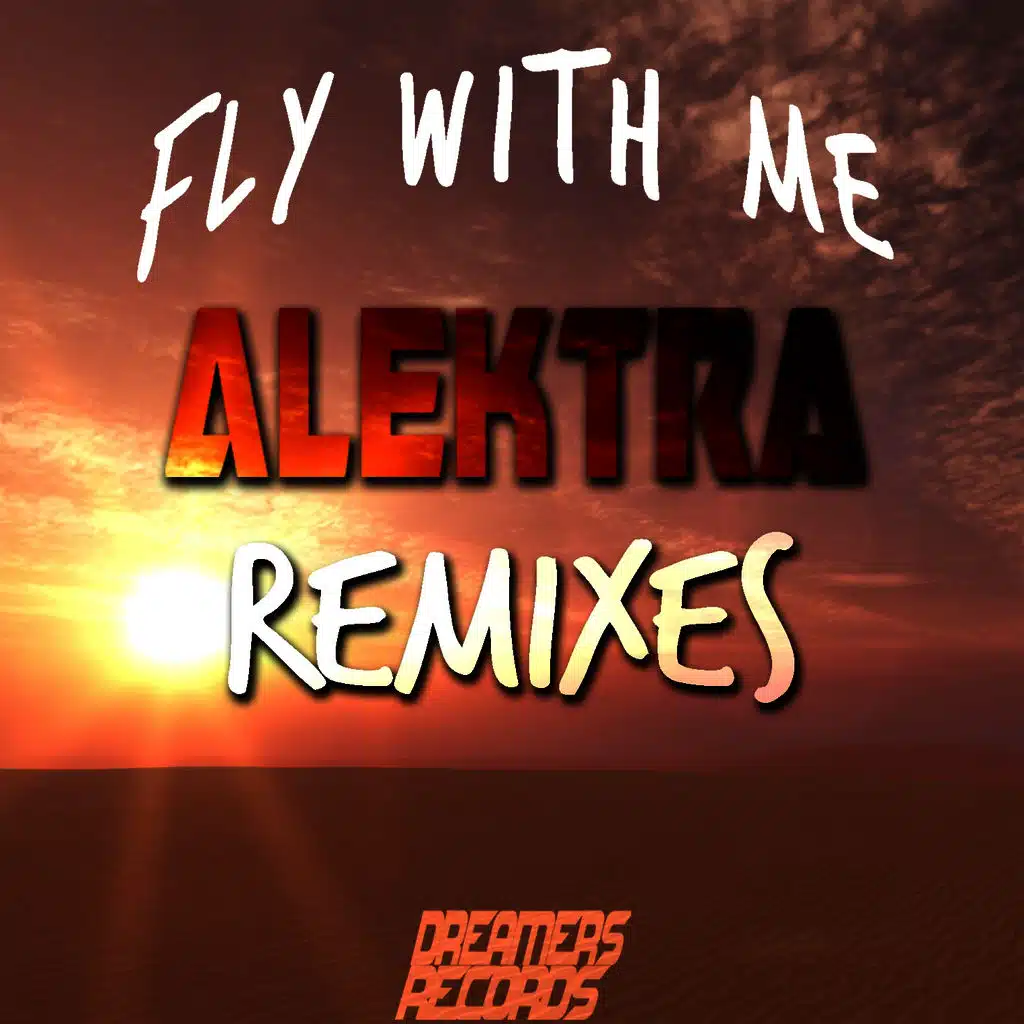 Fly With Me (Remixes)