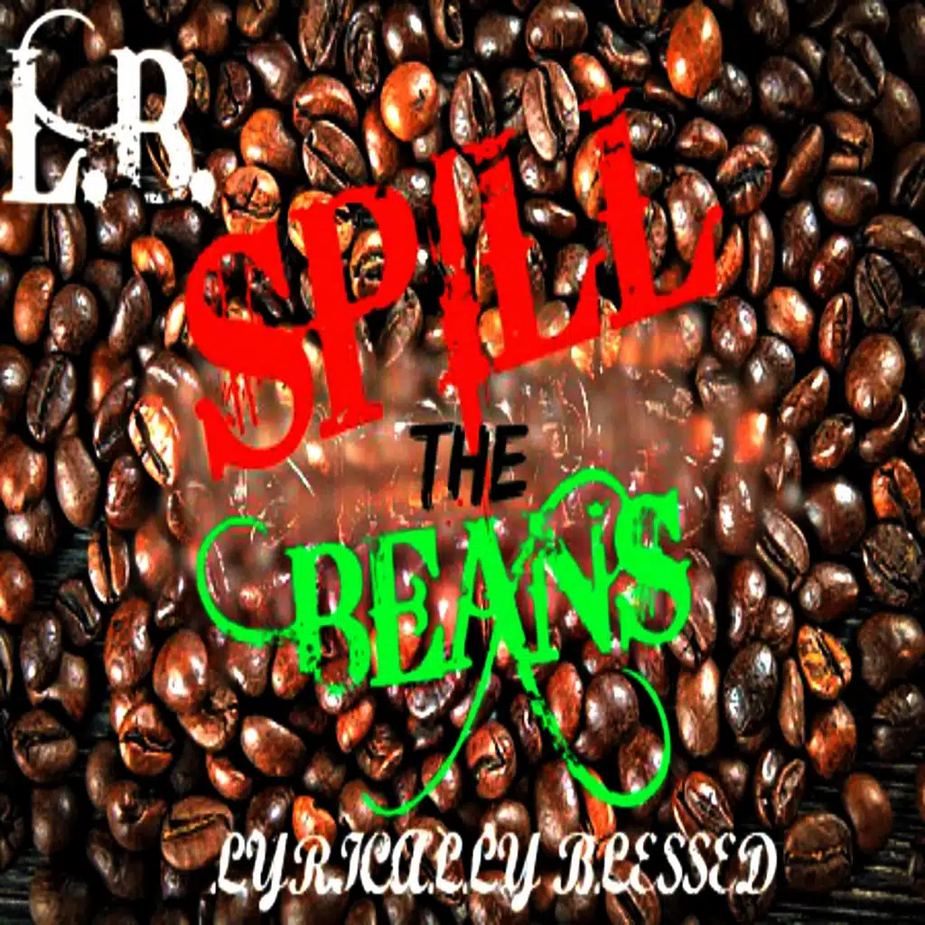 SPILL THE BEANS