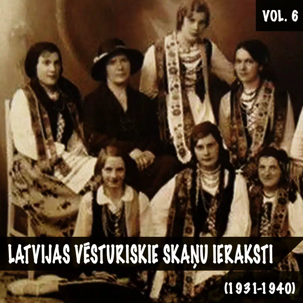 Latvijas vēsturiskie skaņu ieraksti, Vol. 6 (1931-1940)