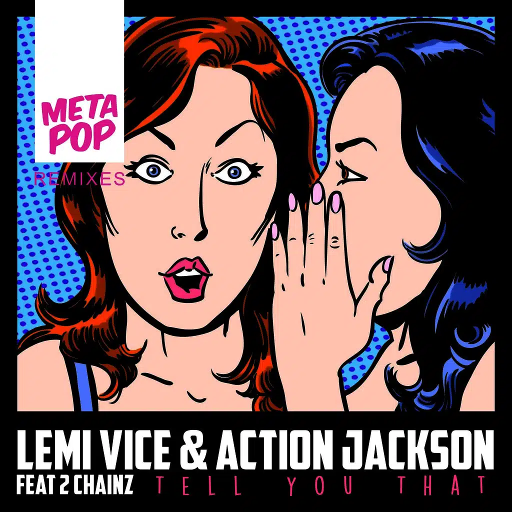 Tell You That: MetaPop Remixes