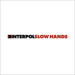 Slow Hands (Britt Daniel Remix)