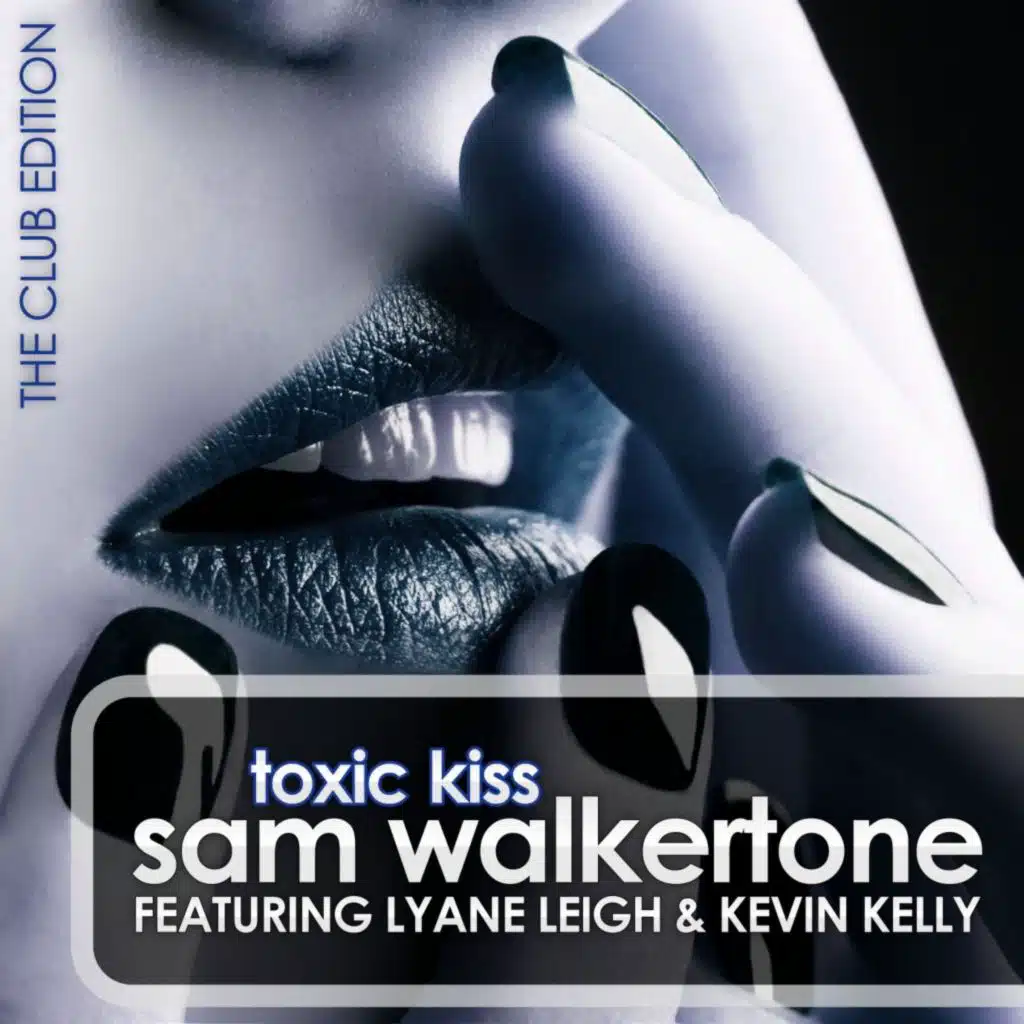 Toxic Kiss (Club Edition) [feat. Lyane Leigh]
