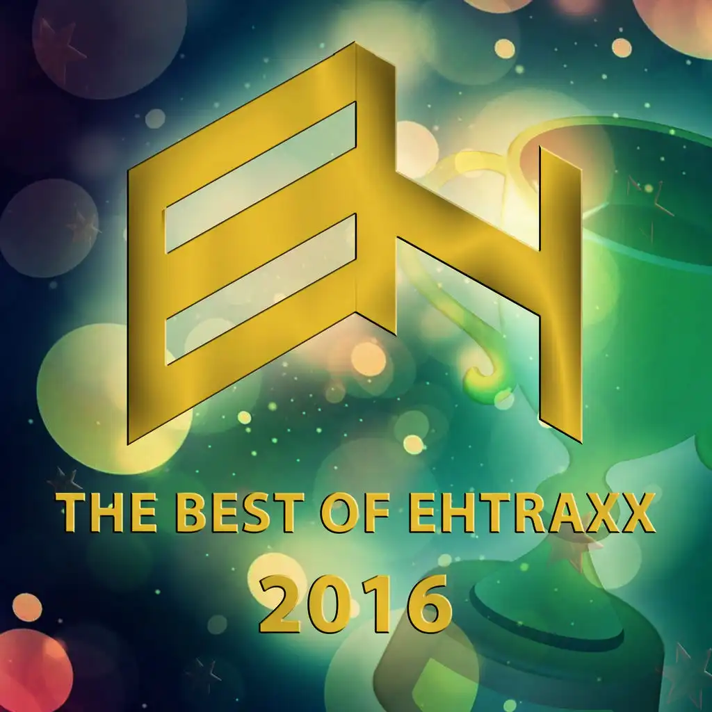 The Best Of Ehtraxx 2016