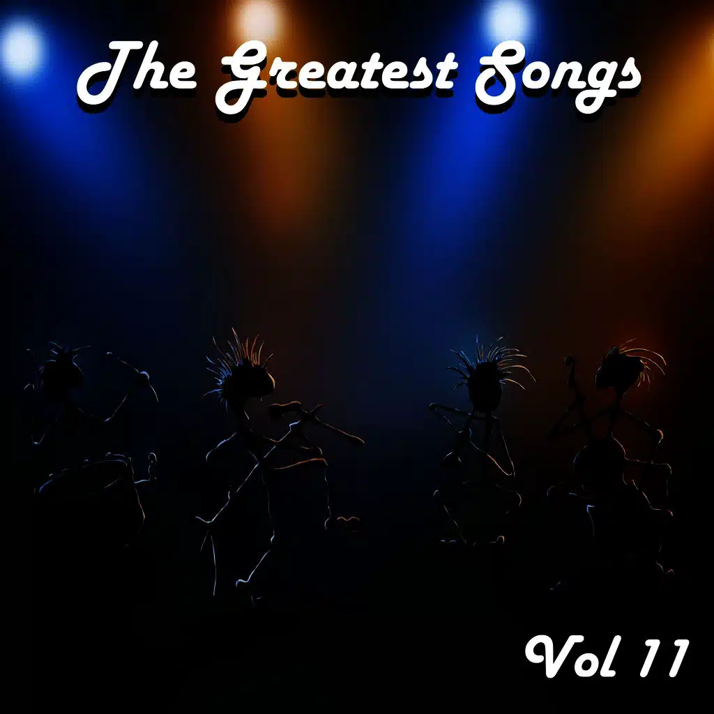 The Greatest Songs, Vol. 11