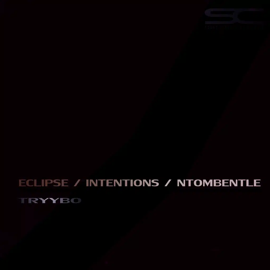 Eclipse / Intentions / Ntombentle