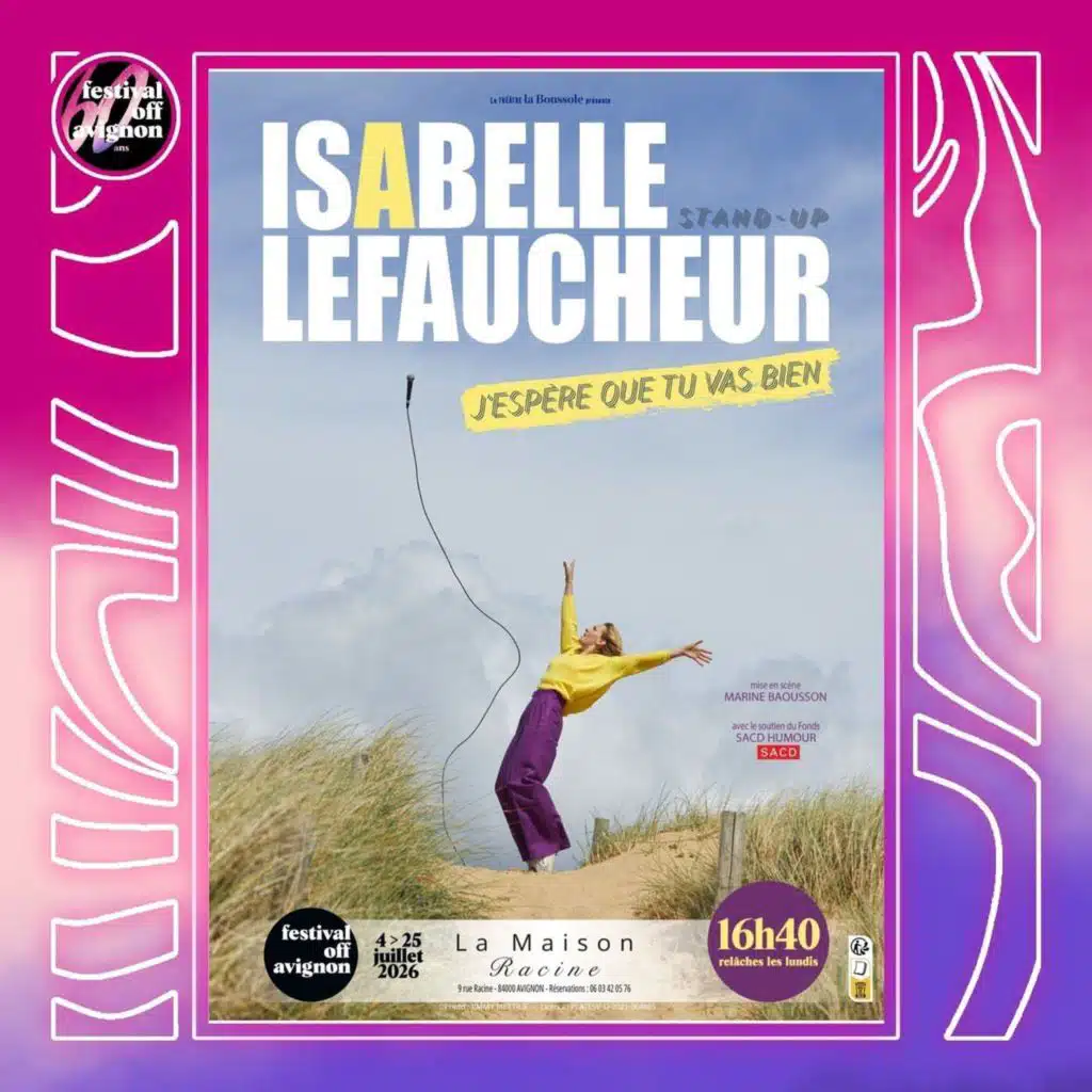 Interview du spectacle j'espère que tu vas bien - Festival OFF Avignon 2026
