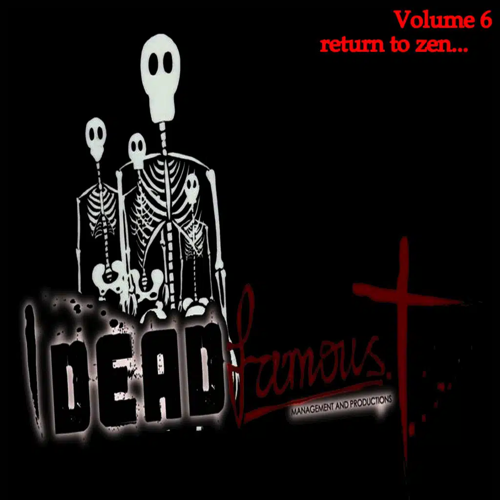 Dead Famous: Return to Zen, Vol. 6