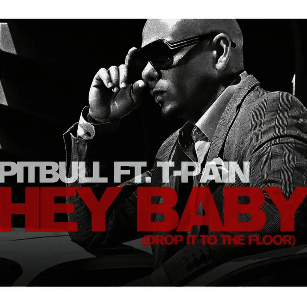 Hey Baby (Drop It To The Floor) (Radio Edit)