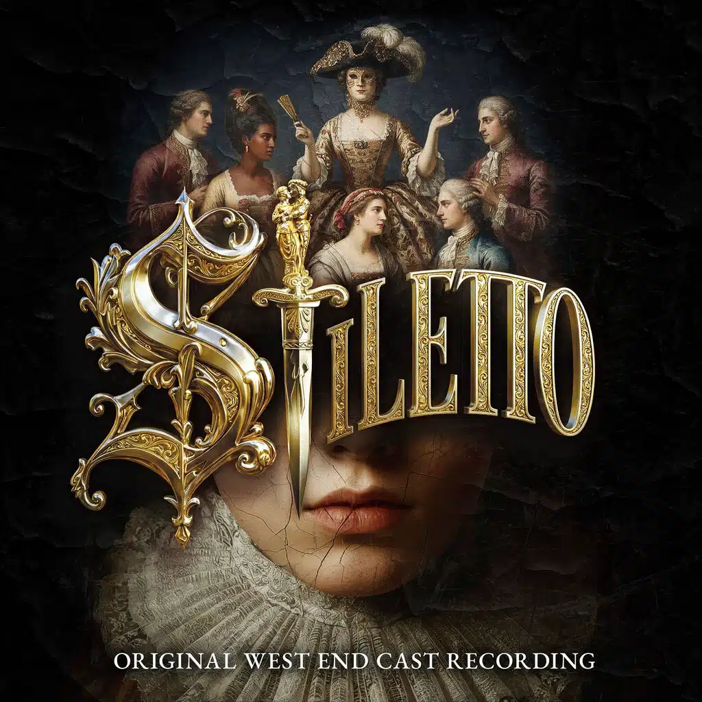 Stiletto - Original West End Cast Recording