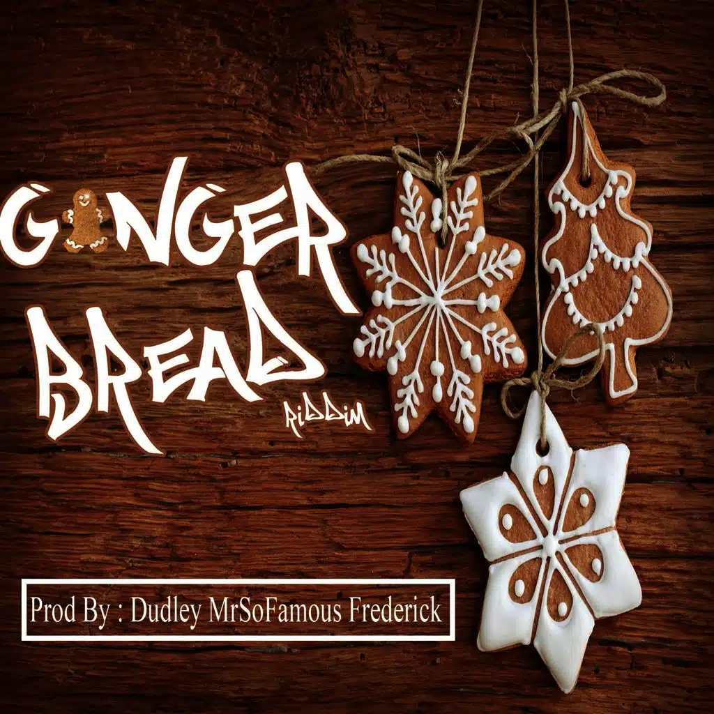 Ginger Bread Riddim