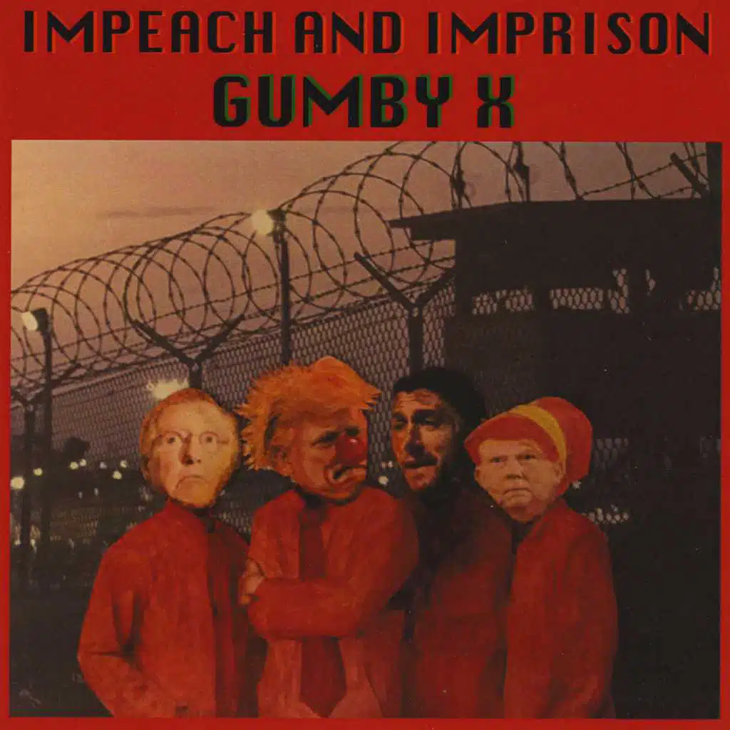 Impeach and Imprison
