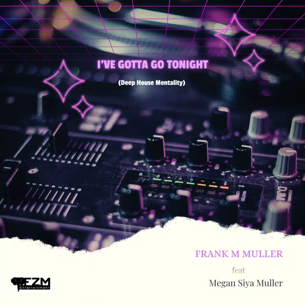 I've Gotta Go Tonight (Deep House Mentality)