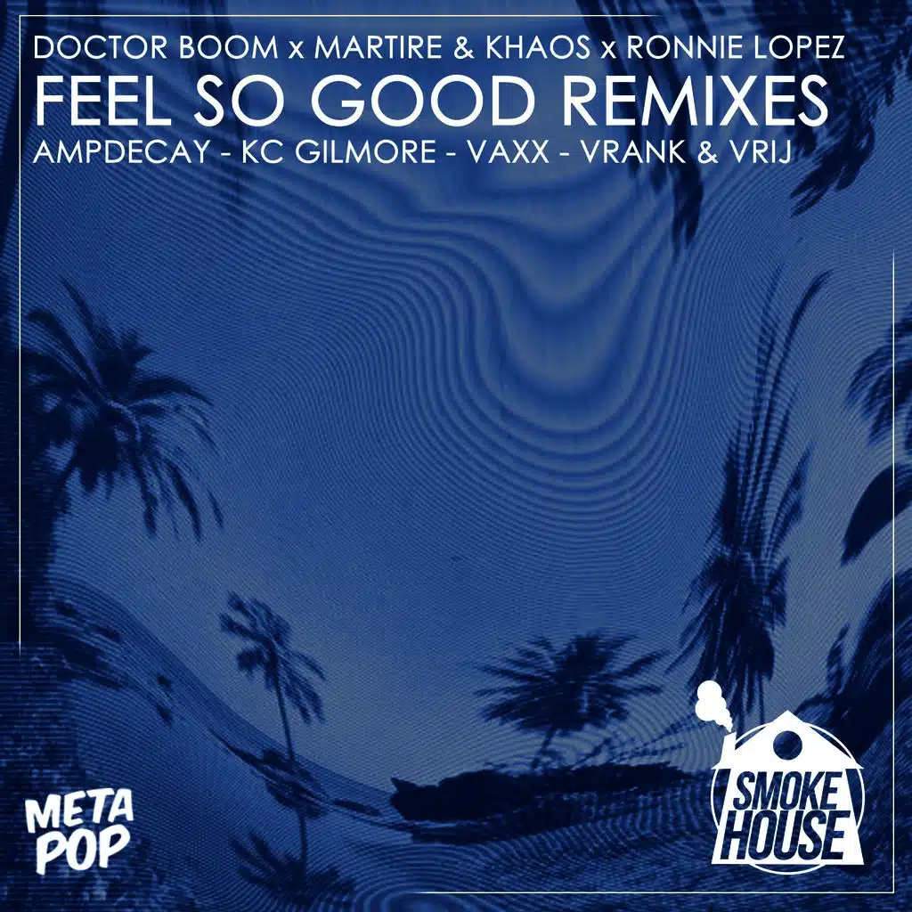 Feel So Good Remixes