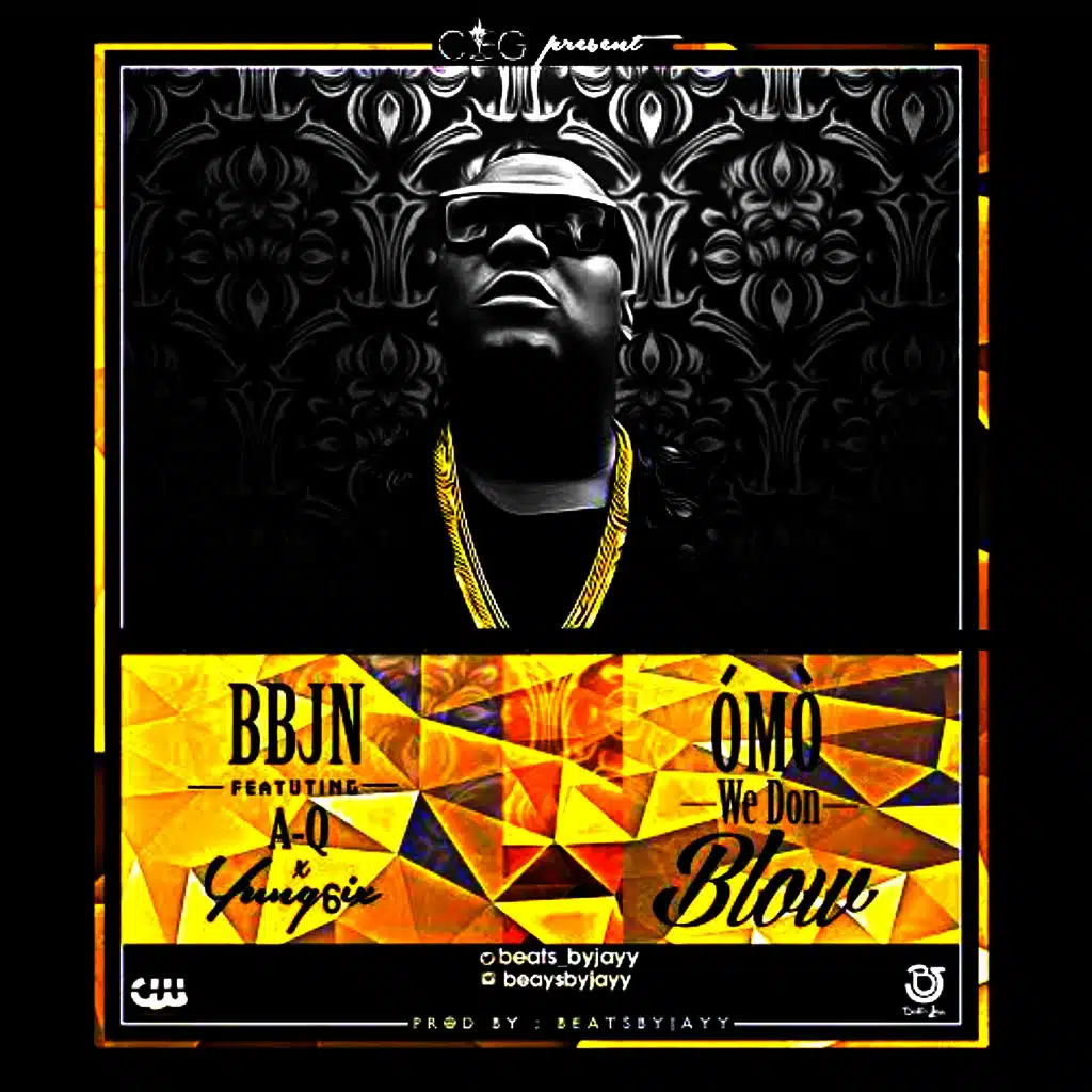 Omo We Don Blow (feat. Yung6ix, A-Q)